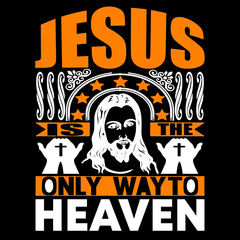 Fototapeta na wymiar Jesus is the only was to heaven
