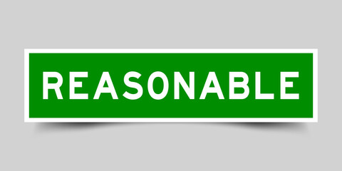 Square label banner with word reasonable in green color on gray background