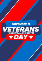 Veterans Day in United States. Federal holiday, celebrated annual in November 11. Honoring all who served. Patriotic american military concept. Poster, card, banner and background. Vector illustration