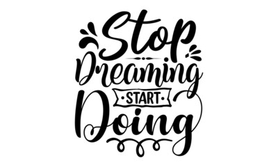 Stop dreaming start doing, Inspirational quote at turquoise watercolor strokes texture, Meditation girl in lotus pose, Motivational and inspirational illustration, Lettering, For yoga studio or fitnes