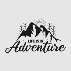 Life Is In Adventure lettering, camping quote for t-shirt, print, card, mug and much more