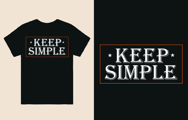 Keep simple motivational t shirt design vector