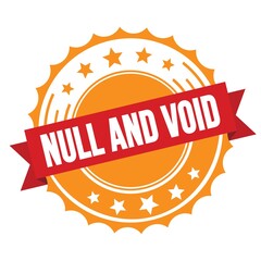 NULL AND VOID text on red orange ribbon stamp.