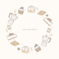Hand drawn geyser coffee maker, raspberry cheesecake, cinnamon roll, macarons, berry muffin, croissant, star anise. Template for text, round frame for Coffee shop. Vector illustration, outline drawing