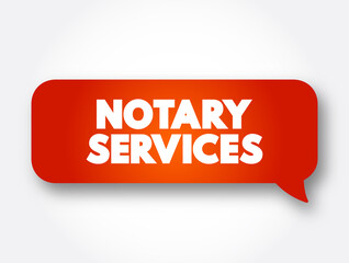 Notary Services text message bubble, concept background