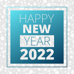Happy New Year 2022 greeting card. Snowflakes, snow, stars pattern with blue gradient. Vector background for decoration, design, celebration, congratulation, winter holiday, illustration