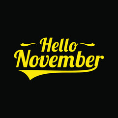 Naklejka na ściany i meble Hello November Lettering. Elements For Invitations, Posters, Greeting Cards Seasons Greetings Stock Photo, Picture,background vector illustration