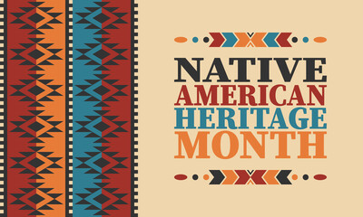 Native American Heritage Month. American Indian culture. Celebrate annual in in November in United States. Tradition Indian pattern. Poster and banner. Vector authentic ornament, ethnic illustration