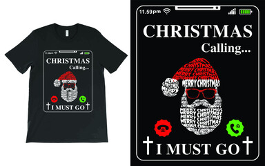Christmas is calling I must go Santa Claus T-Shirt Vector Design, Merry Christmas Xmas Santa 