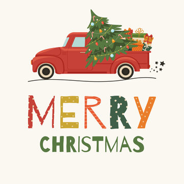 Merry Christmas Card With Festive Lettering And Vintage Red Truck With Pine Tree And Gifts