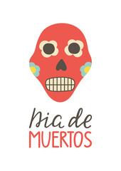 Dia de Muertos hand lettering poster. Day of the Dead card. Skull sticker. Mexican party. Amor eterno. Embroidery banner. Cinco de Mayo background. Mexico culture Holiday print. Vector illustration