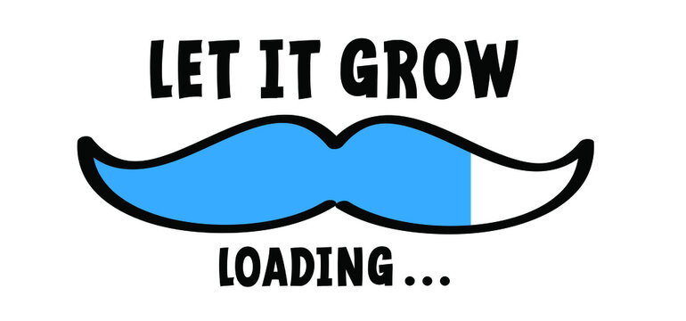 Slogan let it graw, loading bar. No shave or shaving moustache, mustache or beard men face. Men's Day. Awareness blue ribbon, medical symbol for psa prostate cancer month in november. Vector symbol.