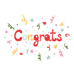 Congrats, hand lettering with confetti, ribbons, stars isolated on white background. Motivational text. Template for logotype, design, logo, badge, card, postcard. Vector typography illustration