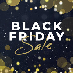 Fototapeta premium Black Friday sale glitter marketing advertisement banner promotional illustration square flyer graphic design with shiny gold bokeh lights on black background