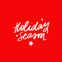 Minimalist vector lettering on red background. Holiday Season inscription. Christmas and New Year Celebration. Festive image perfect for postcards.