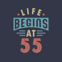 Fototapeta premium Life begins at 55, 55th birthday retro vintage design