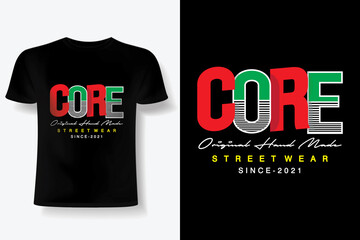 Core Typography T-shirt vector Design