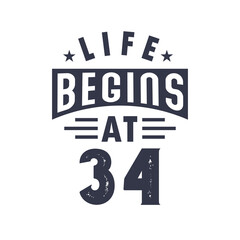 Obraz premium 34th birthday design, Life begins at 34