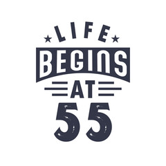 55th birthday design, Life begins at 55