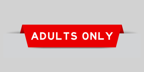 Red color inserted label with word adults only on gray background