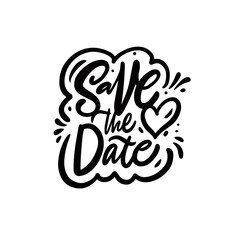 Save the date phrase card. Hand drawn calligraphy text.