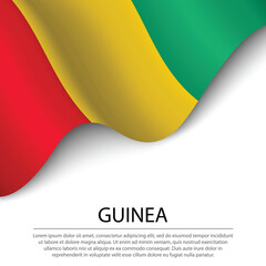Obraz premium Waving flag of Guinea on white background. Banner or ribbon template for independence day