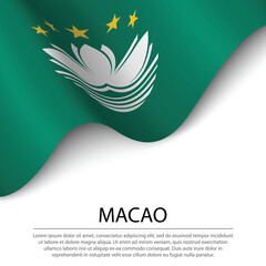 Waving flag of Macao on white background. Banner or ribbon template for independence day