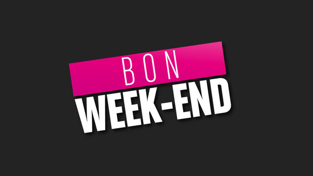 bon week-end