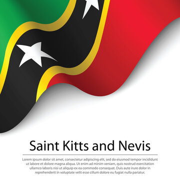 Waving flag of Saint Kitts and Nevis on white background. Banner or ribbon template for independence day