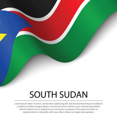 Waving flag of South Sudan on white background. Banner or ribbon template for independence day