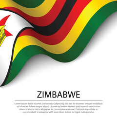 Waving flag of Zimbabwe on white background. Banner or ribbon template for independence day