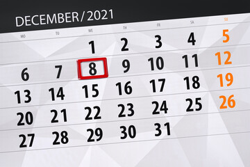 Calendar planner for the month december 2021, deadline day, 8, wednesday