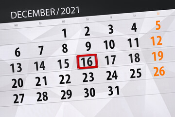 Fototapeta premium Calendar planner for the month december 2021, deadline day, 16, thursday