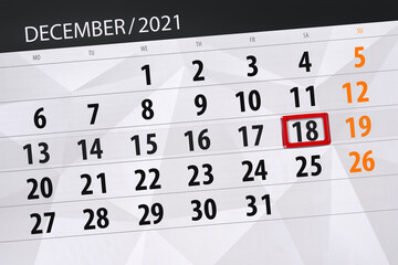Fototapeta premium Calendar planner for the month december 2021, deadline day, 18, saturday