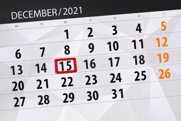 Calendar planner for the month december 2021, deadline day, 15, wednesday