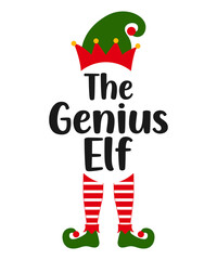 The Genius Elf - phrase for Christmas Family clothes or ugly sweaters. Hand drawn lettering for Xmas greetings cards, invitations, t-shirt, mug, gifts.