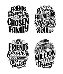 Set with hand drawn lettering quotes in modern calligraphy style about friends. Slogans for print and poster design. Vector