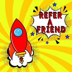 Comic book explosion with text Refer a friend. Refer a friend business offer quote in comics pop-art style. Colorful explosion with funny clouds and halftone background, graphic design for web banners