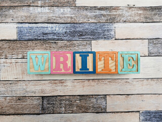 Write. The word write from wooden letter blocks. Fit for educational media, teaching, childrens book, etc