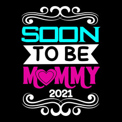soon to be mommy 2021