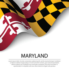Waving flag of Maryland is a state of USA on white background. © magr80
