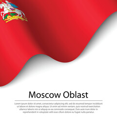 Waving flag of Moscow Oblast is a region of Russia on white back