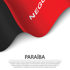 Waving flag of Paraiba is a state of Brazil on white background.