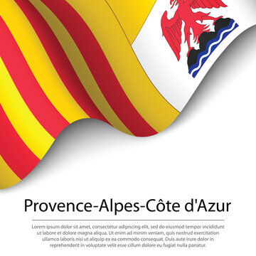 Waving flag of Provence-Alpes-Cote d'Azur is a region of France