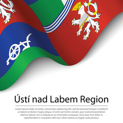 Waving flag of Usti nad Labem is a region of Czech Republic on w