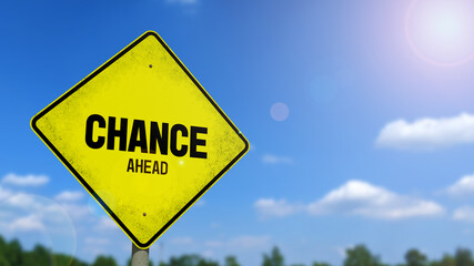 3D-Illustration of a yellow warning sign that says 'CHANCE AHEAD' in front of a blue sky