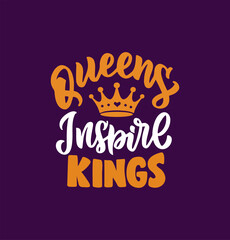 Obraz premium The Woman quote, queens inspire kings. The gold lettering phrase with crown on purple background for party, holidays, posters, cards is a vector illustration.