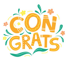 Congrats hand drawn lettering with flowers. Decorative lettering congrats