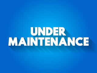 Fototapeta premium Under Maintenance text quote, concept background