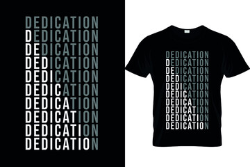 Motivational self-dedication typography t-shirt design